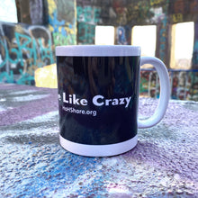 Load image into Gallery viewer, Peter Maurin &quot;Love Like Crazy&quot; Ceramic Mug